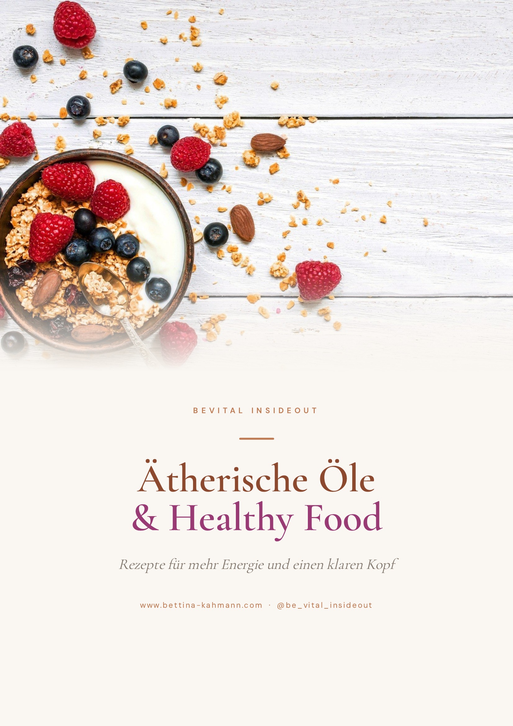 Cover des Rezeptheftes Ätherische Öle & Healthy Food von Bettina Kahmann